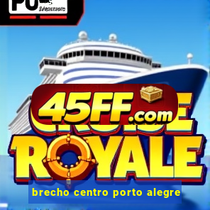 brecho centro porto alegre